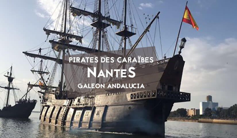 Le bateau de Pirates des Caraïbes accoste à Nantes ! – BigCityLife